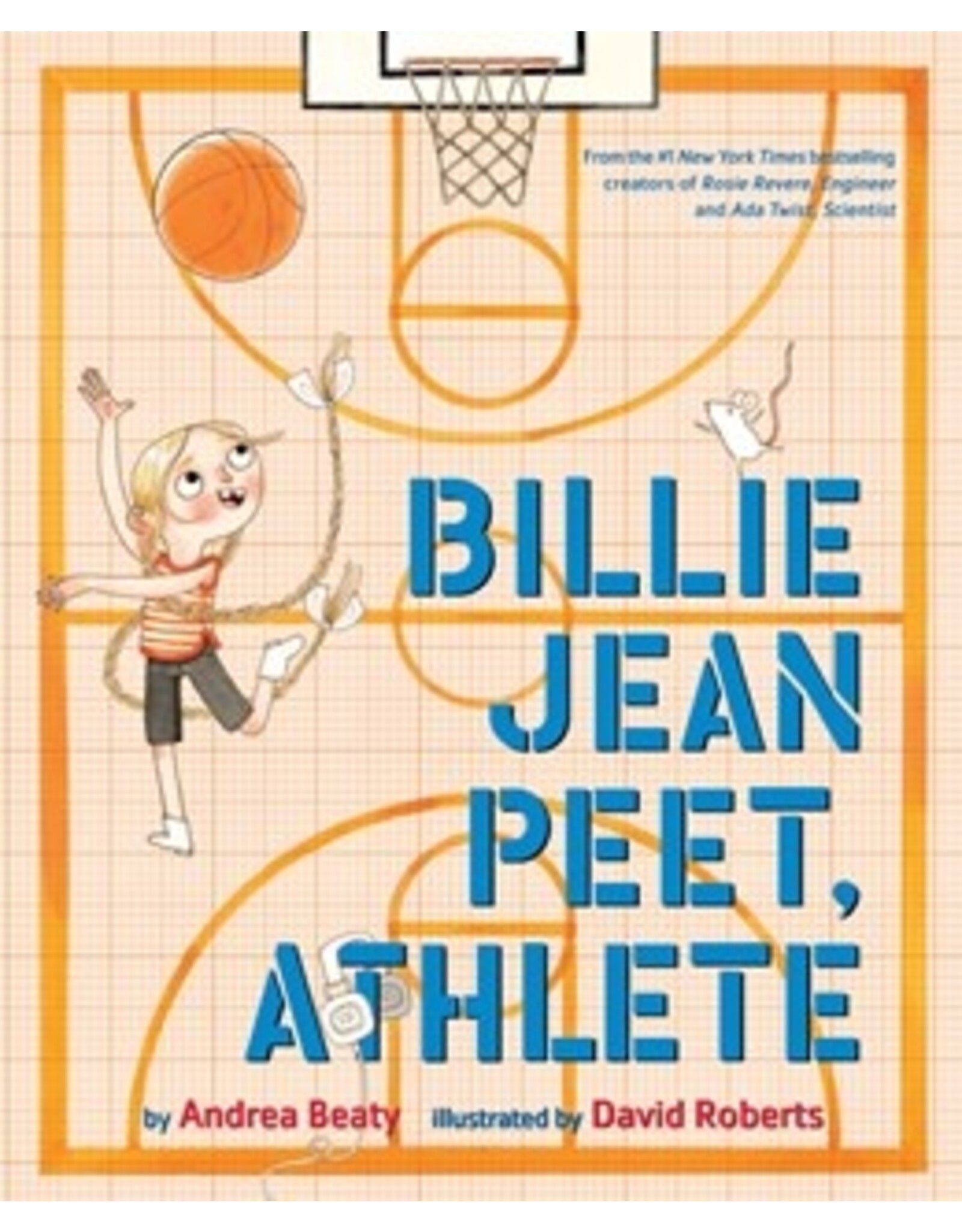 Books Billie Jean Peet, Athlete by Andrea Beaty illustrated by David Roberts  (GLIBA Holiday Catalog 2025)
