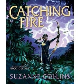 Books Catching Fire by Suzanne Collins. Illustrated by Nico Delort (GLIBA Holiday Catalog 2025)