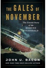 Books The Gales of November:  The Untold Story of the Edmund Fitzgerald  John U. Bacon ( GLIBA Holiday Catalog 2025)