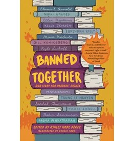 Books Banned Together : Our Fight for Readers' Rights  Ashley Hope Pérez (Edited by), Debbie Fong... ( Griot Book Club)