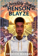 Books The Incredibly Human Henson Blayze by Derrick Barnes  -Grades 5 And Up ( Griot Book Club)