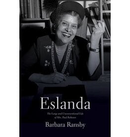 Books Eslanda : The Large and Unconventional Life of Mrs. Paul Robeson by Barbara Ransby  2nd Edition