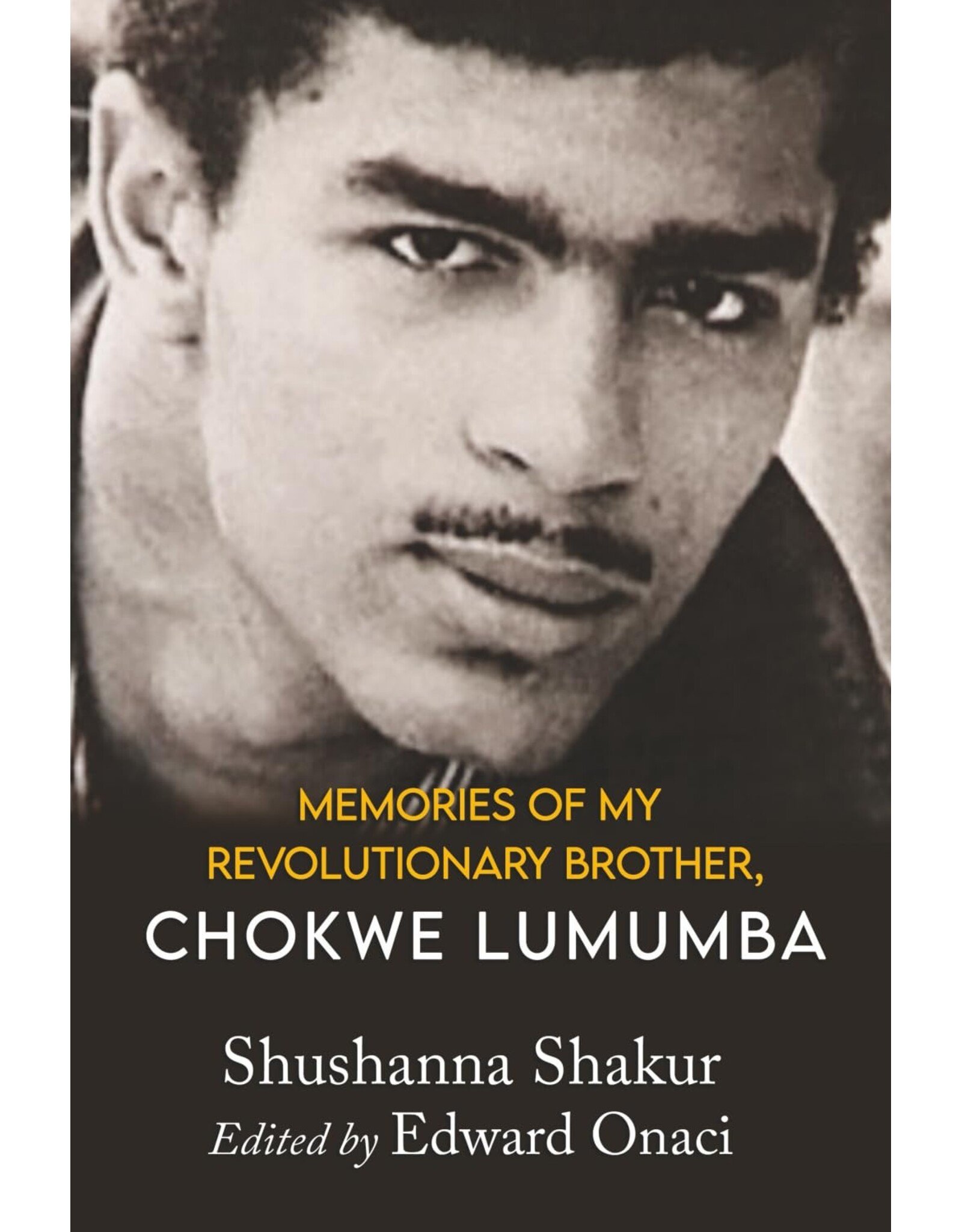 Books Memories of My Revolutionary Brother, Chokwe Lumumba by Shushanna Shakur