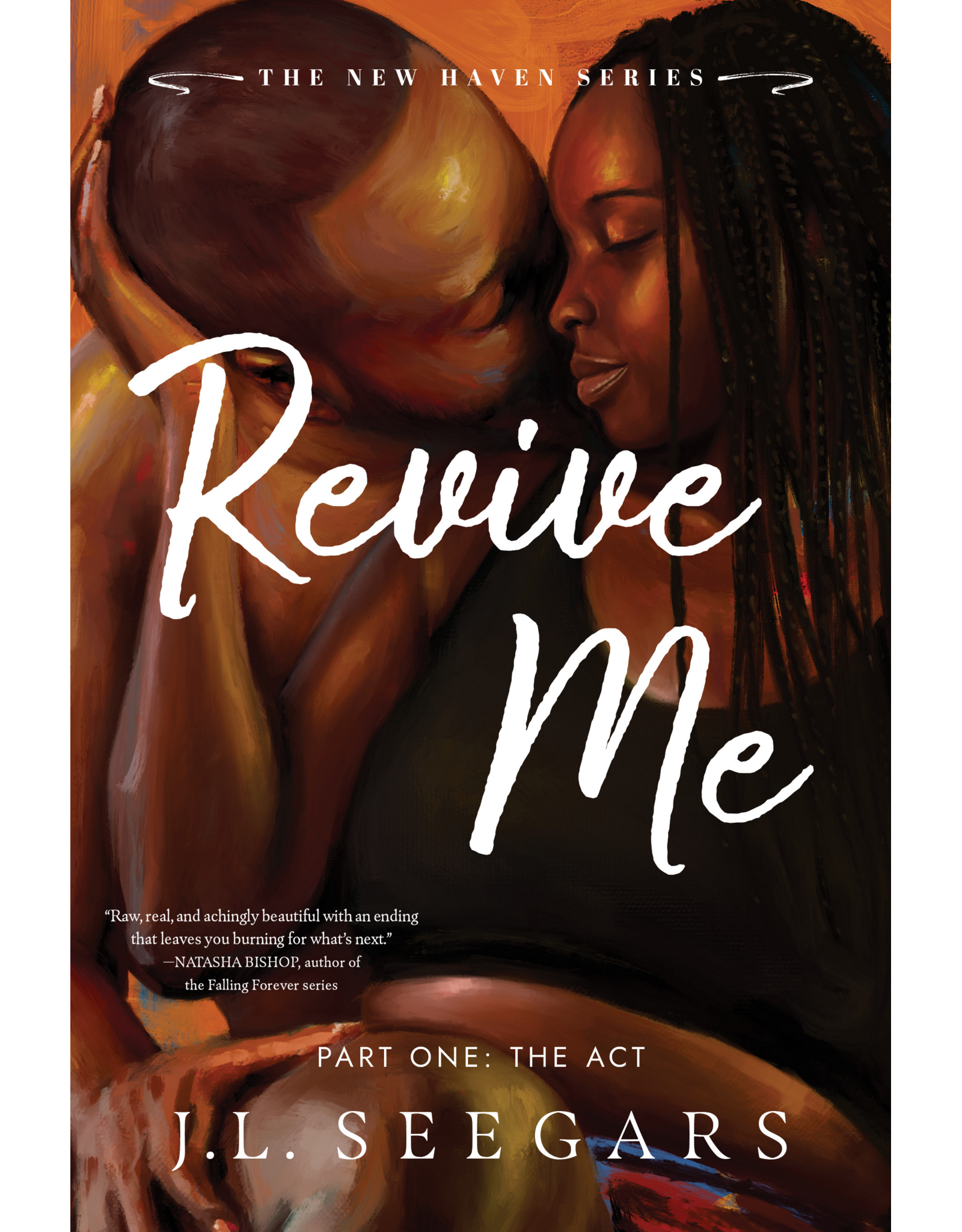 Books Revive Me: Part One (Deluxe Edition):  The Act  J.L. Seegars  (Pre Order)
