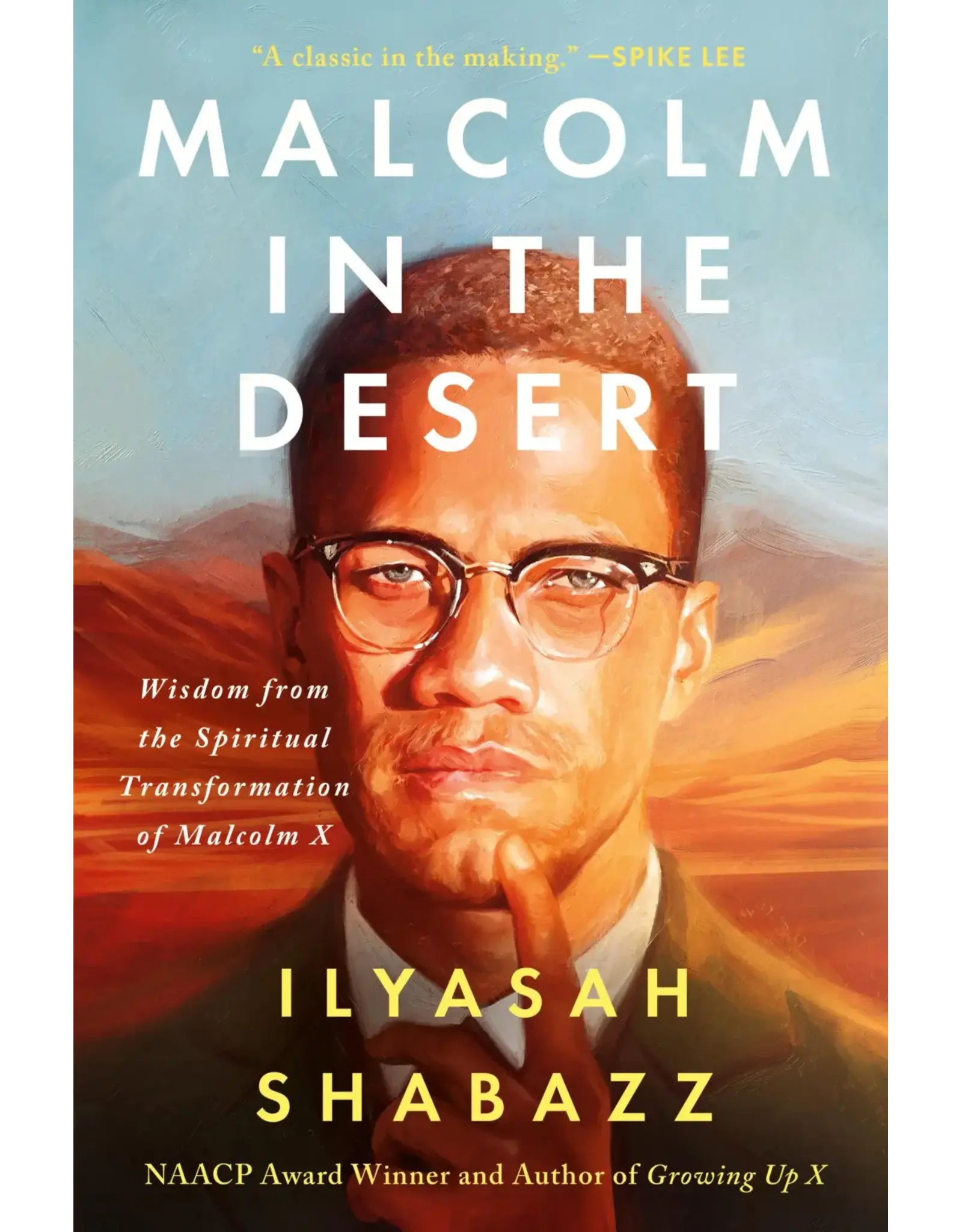Books Malcolm in the Desert: Wisdom from the Spiritual Transformation of Malcolm X by By Dr. Ilyasah Shabazz  (Pre- Order)