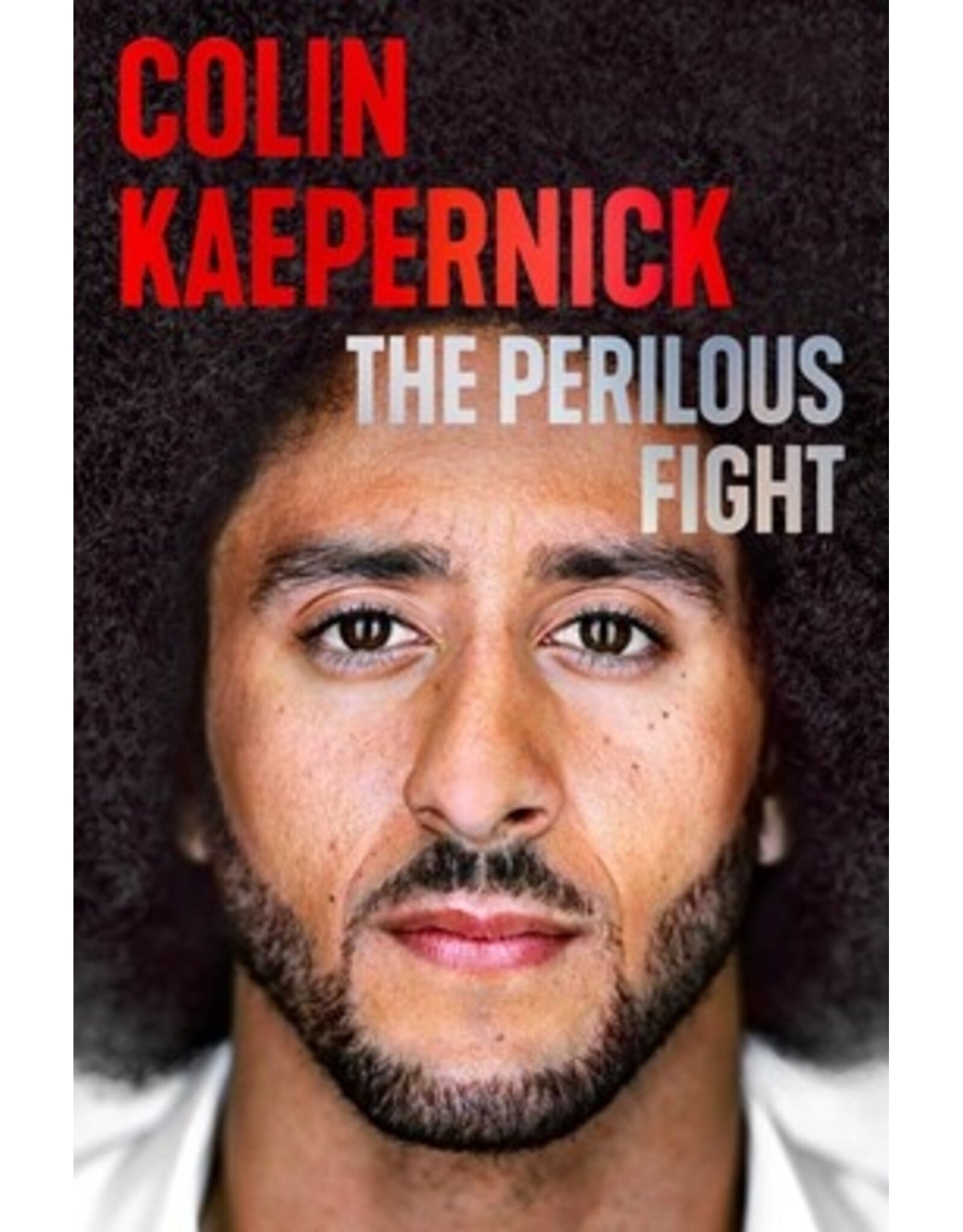 Books The Perilous Fight: My Story by Colin Kaepernick      ( Signed Pre Order) Fall