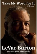 Books Take My Word for It: A Memoir  LeVar Burton,  with Tracey Michae'l Lewis-Giggetts ( Fall Pre Order )