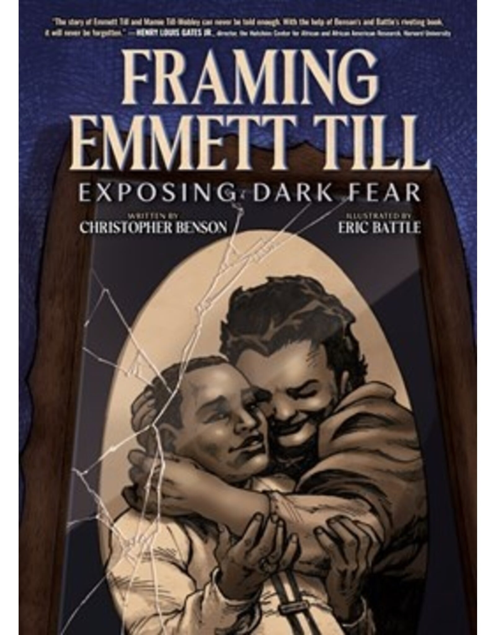 Books Framing Emmett Till: Exposing Dark Fear  Christopher Benson, Eric Battle (Illustrated by) ( Fall Pre Order)