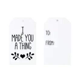 Camp Stitchwood I Made You a Thing gift tag
