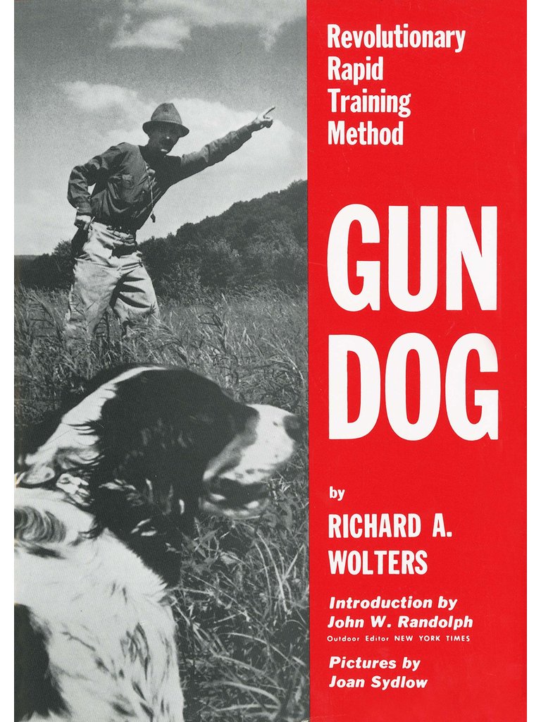 Gun Dog - Rapid Revolutionary Training Method