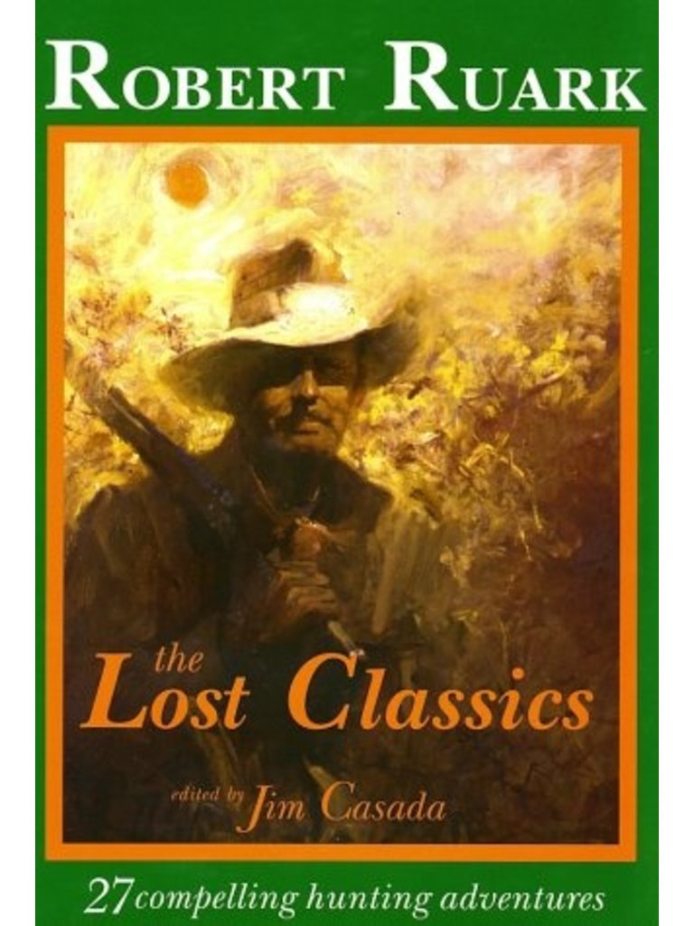 The Lost Classics - Robert Ruark
