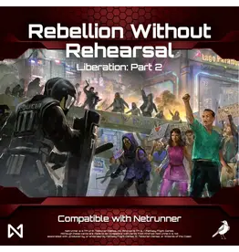 Null Signal Games NSG Netrunner: Liberation - Rebellion without Rehearsal