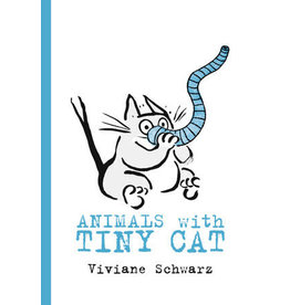 Animals with Tiny Cat - Viviane Schwarz