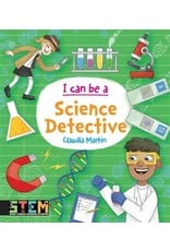 I Can Be a Science Detective - Claudia Martin