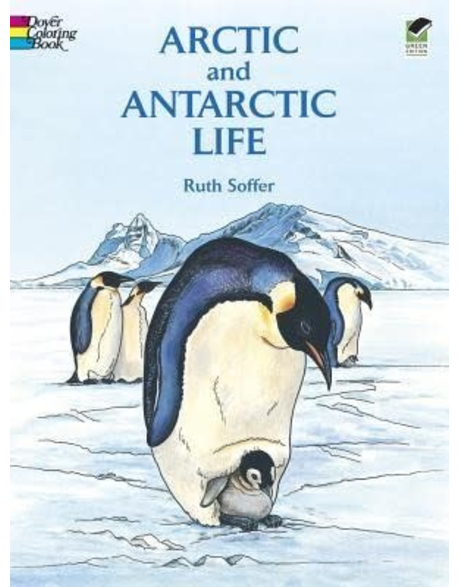 Arctic and Antarctic Life Coloring Book - Ruth Soffer