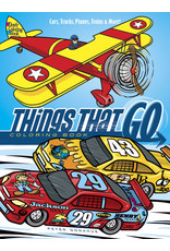 Things That Go Coloring Book: Cars, Trucks, Planes, Trains and More! - Peter Donahue