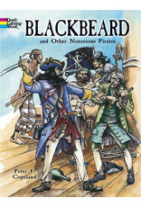 Blackbeard and Other Notorious Pirates Coloring Book - Peter F. Copeland