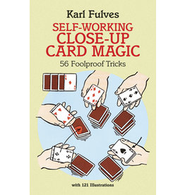 Self-Working Close-Up Card Magic: 56 Foolproof Tricks
