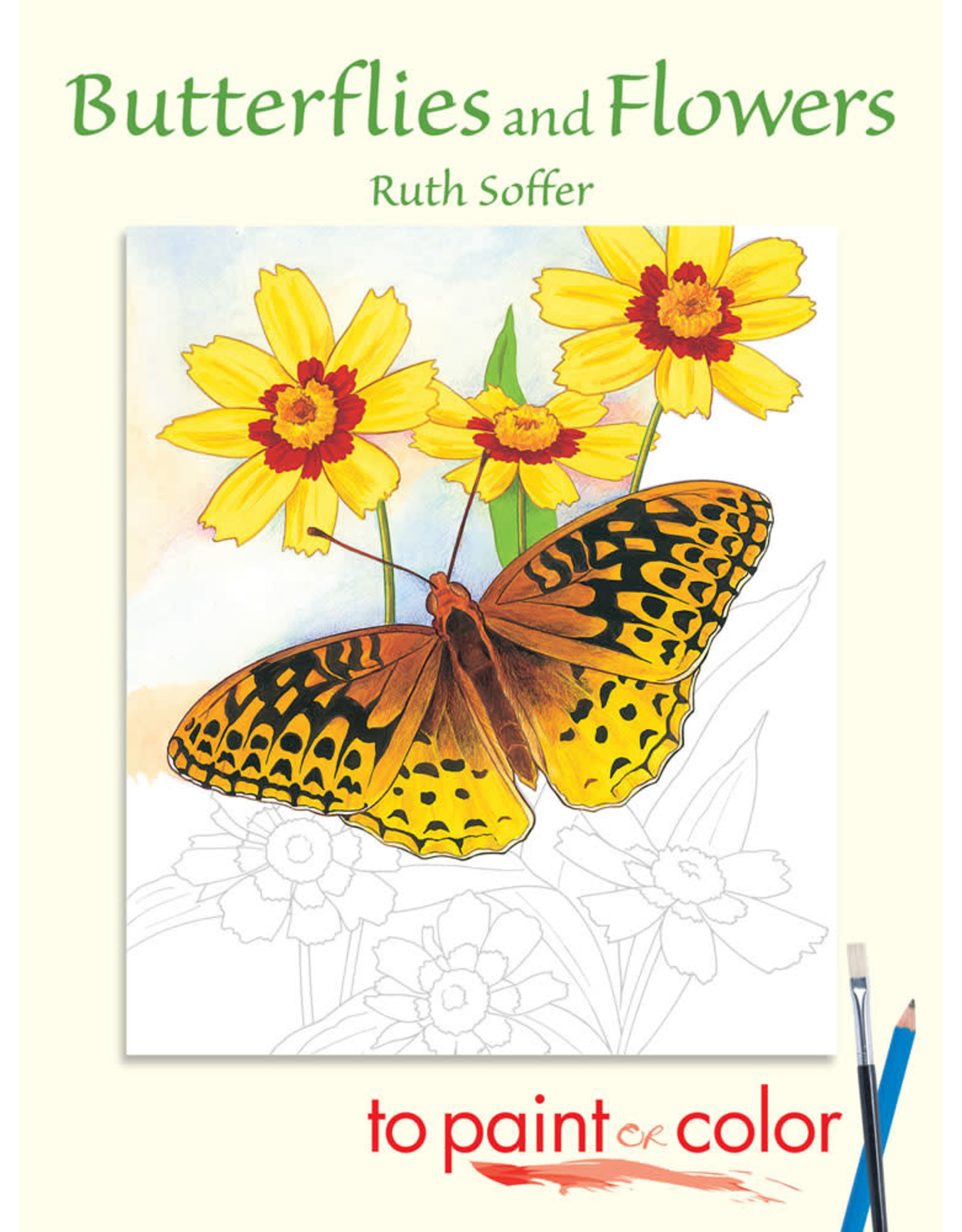 Butterflies and Flowers to Paint or Color - Ruth Soffer