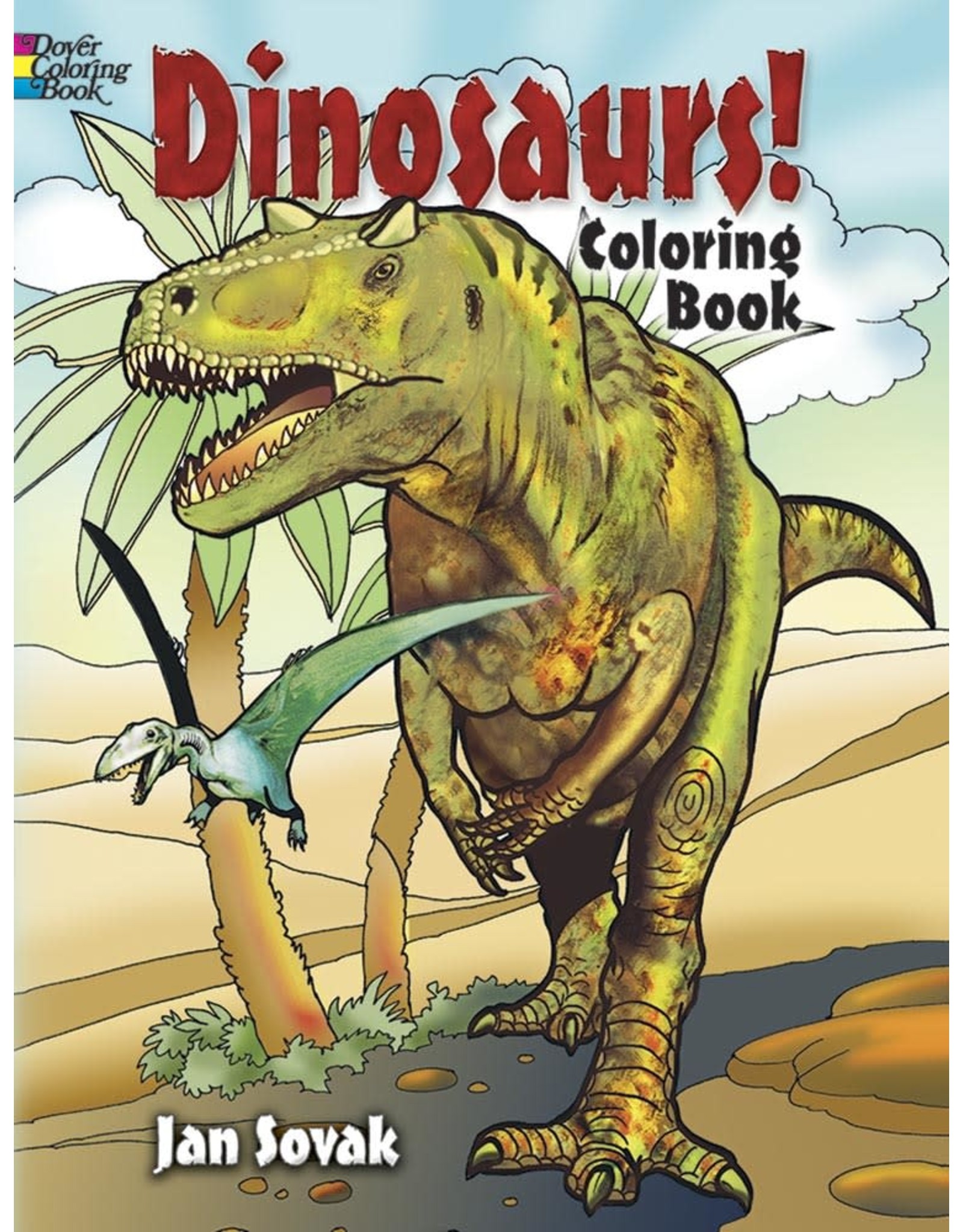 Dinosaurs! Coloring Book - Jan Sovak