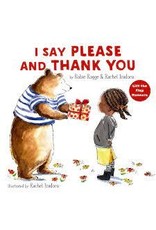 I Say Please and Thank You - Rachel Isadora