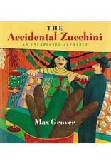 The Accidental Zucchini - Max Grover