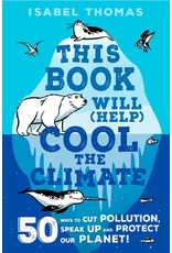 This Book Will Help Cool The Climate - Isabel Thomas