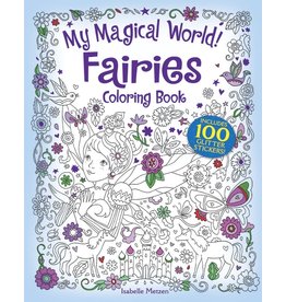My Magical World! Fairies Coloring Book - Isabelle Metzen