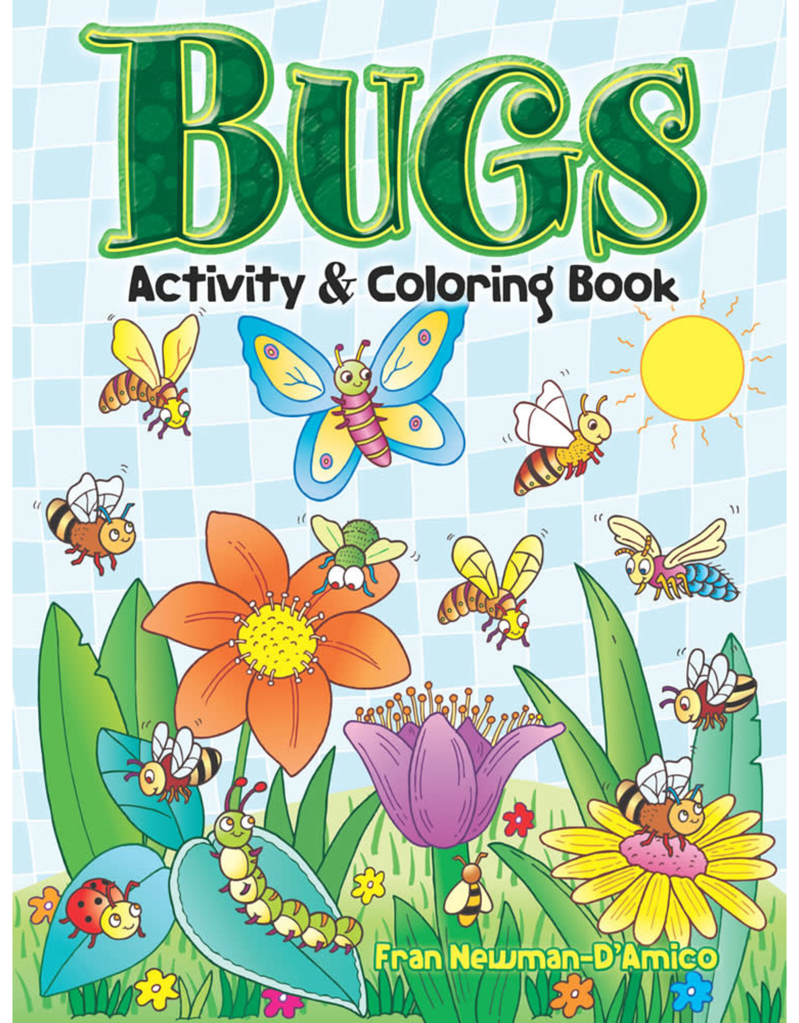 Bugs Activity and Coloring Book - Fran Newman-D'Amico