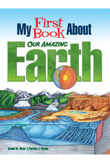 My First Book About Our Amazing Earth - Donald M. Silver and Patricia J. Wynne