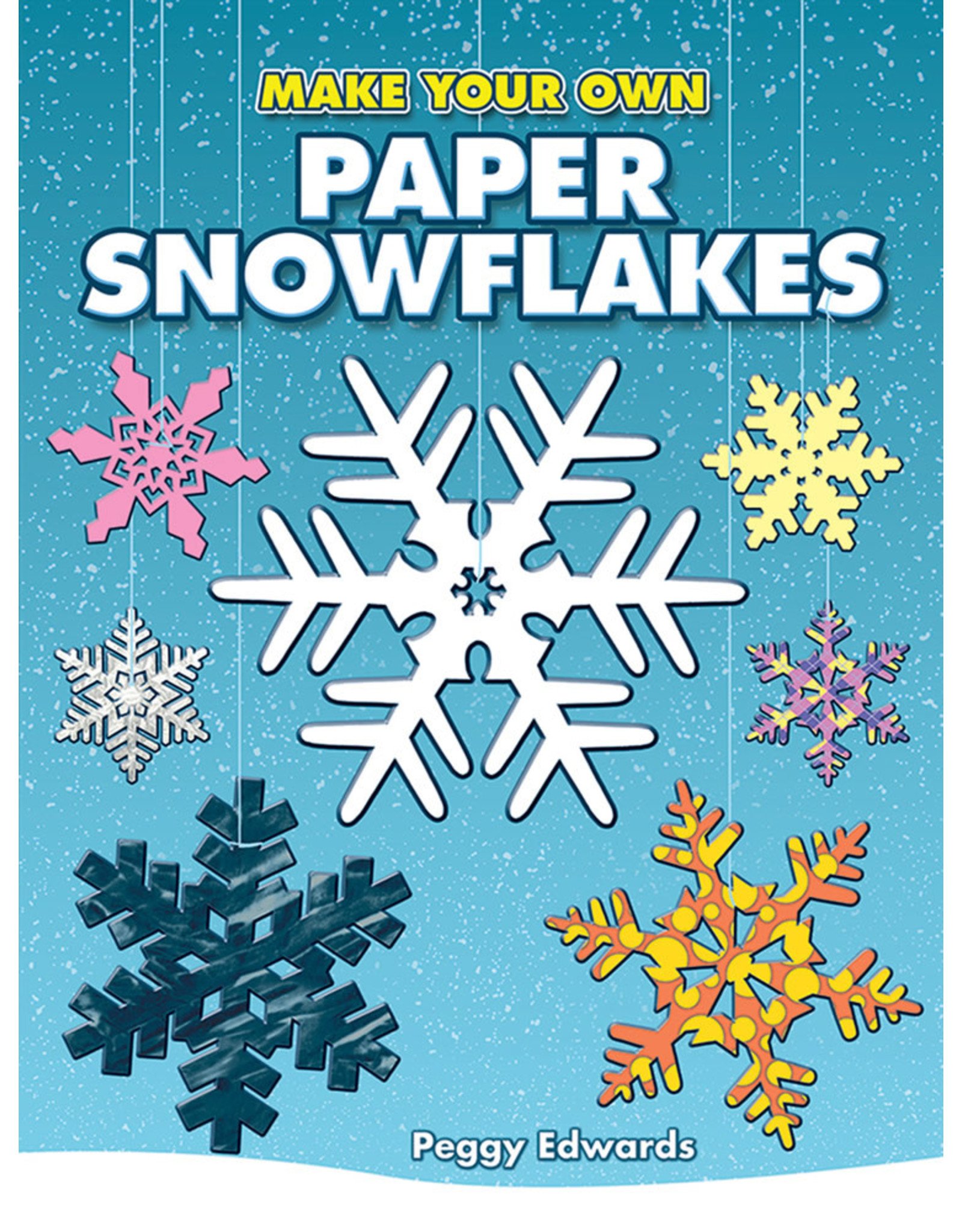 Make Your Own Paper Snowflakes