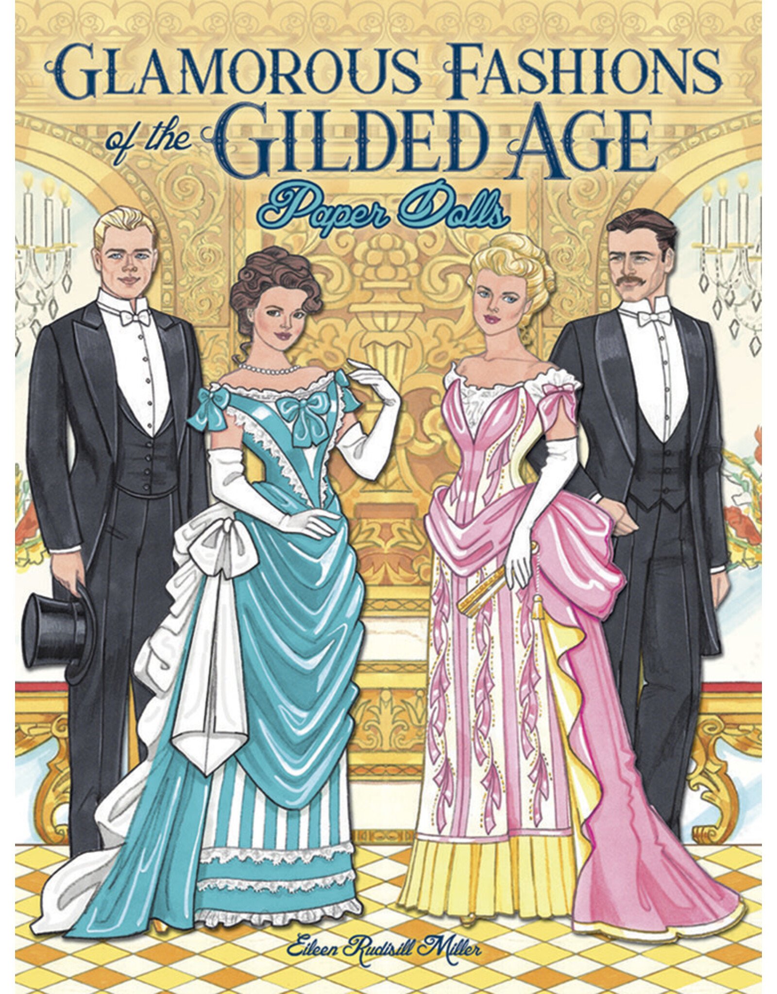Glamorous Fashion of the Gilded Age Paper Dolls