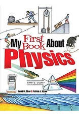 My First Book About Physics - Patricia J. Wynne and Donald M. Silver