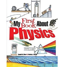 My First Book About Physics - Patricia J. Wynne and Donald M. Silver