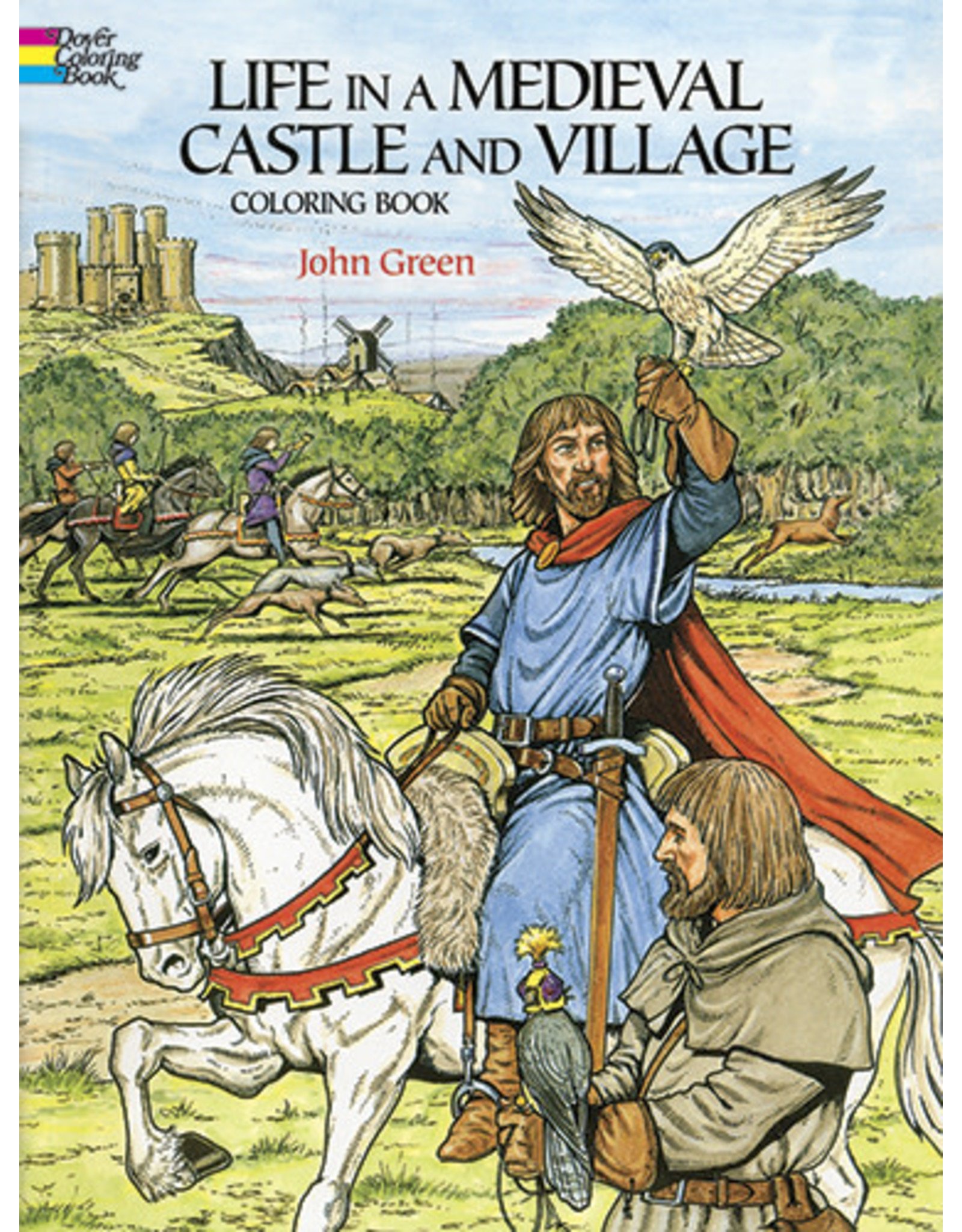 Life in a Medieval Castle and Village Coloring Book - John Green