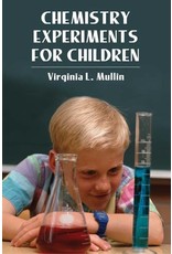 Chemistry Experiments for Children - Virqinia L. Mullin
