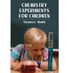 Chemistry Experiments for Children - Virqinia L. Mullin