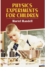 Physics Experiments for Children - Muriel Mandell