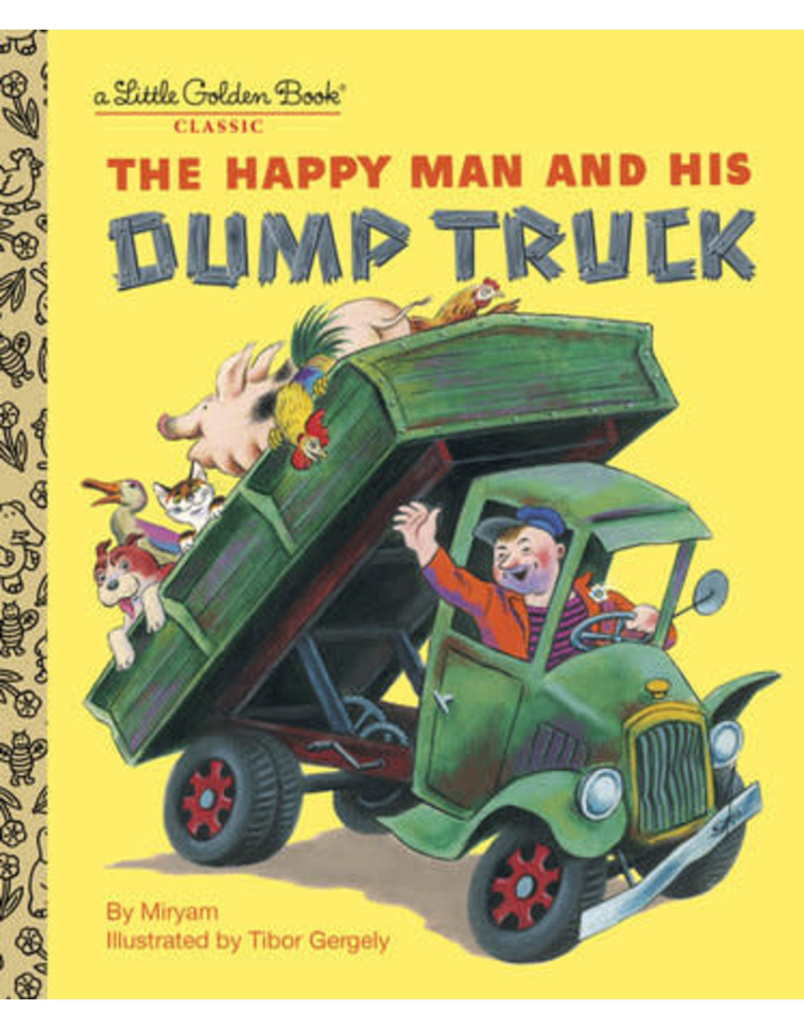 The Happy Man and His Dump Truck - Miryam