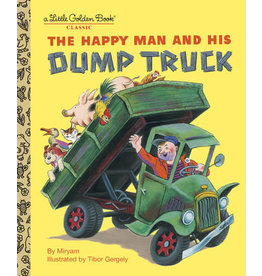 The Happy Man and His Dump Truck - Miryam