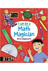 I Can Be a Math Magician - Anna Claybourne