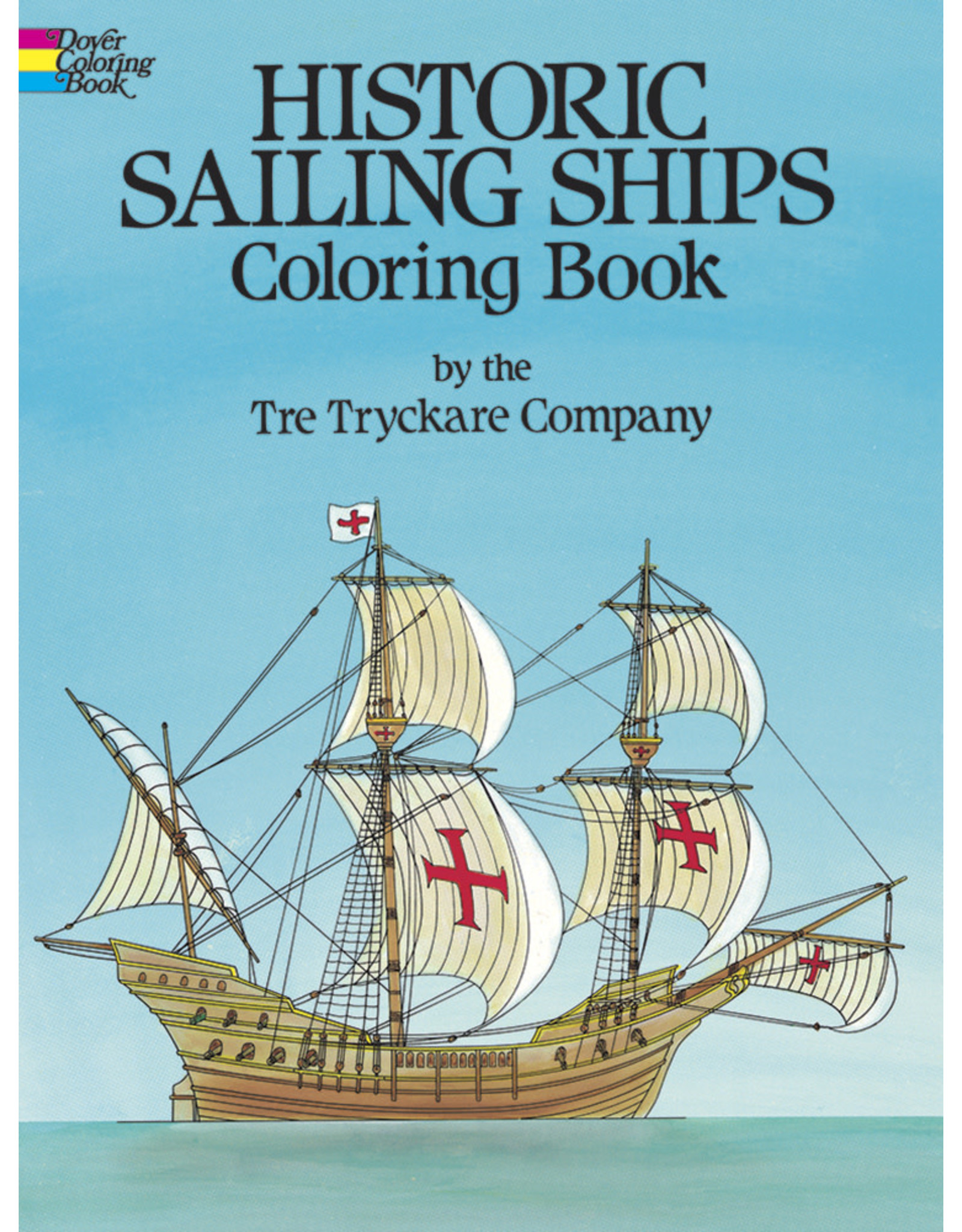 Historic Sailing Ships Coloring Book Tre Tryckare The Toy Quest