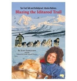 Epicenter Press Inc. Blazing the Iditarod Trail