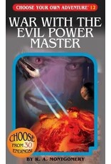 War With The Evil Power Master - R.A. Montgomery
