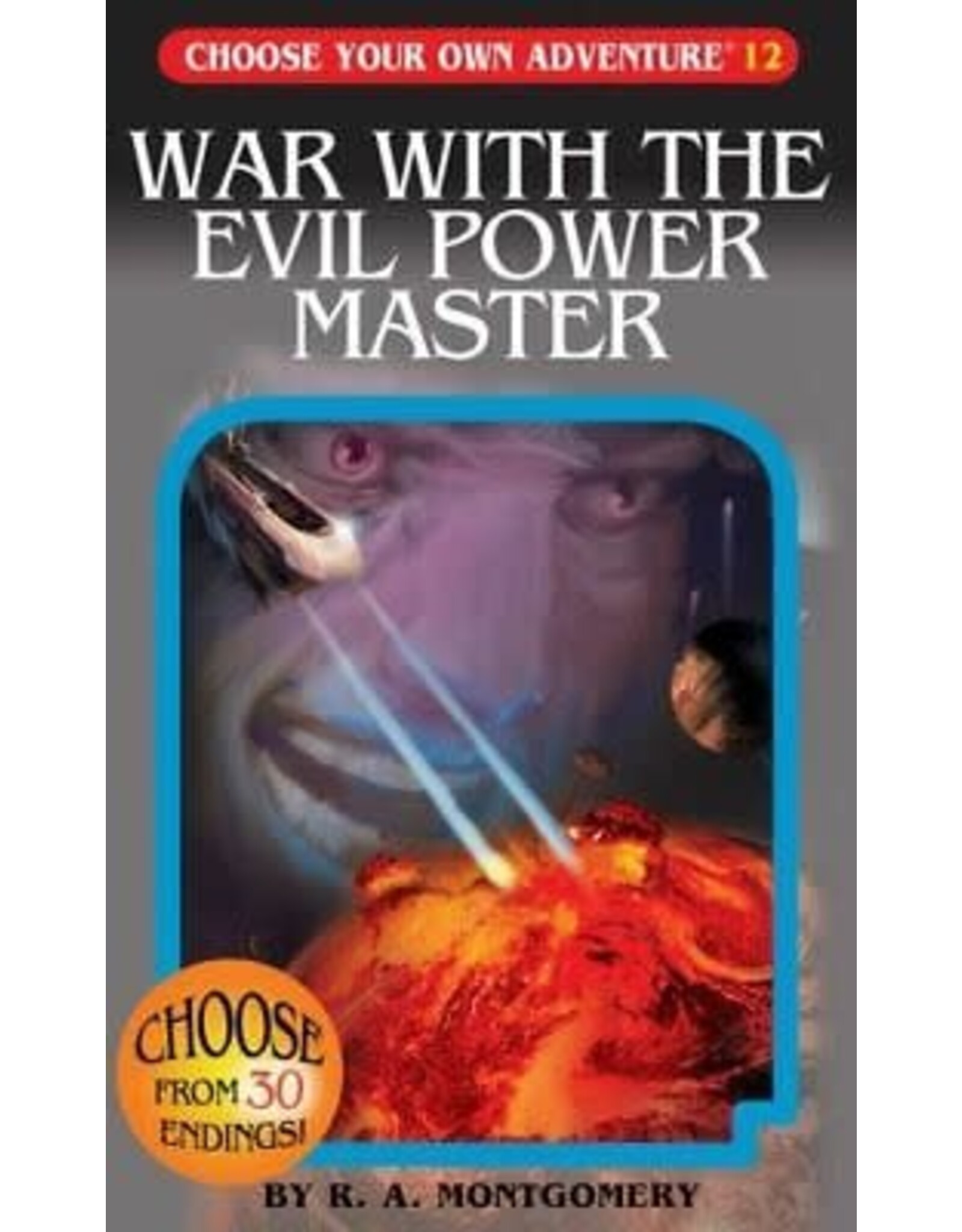 War With The Evil Power Master - R.A. Montgomery
