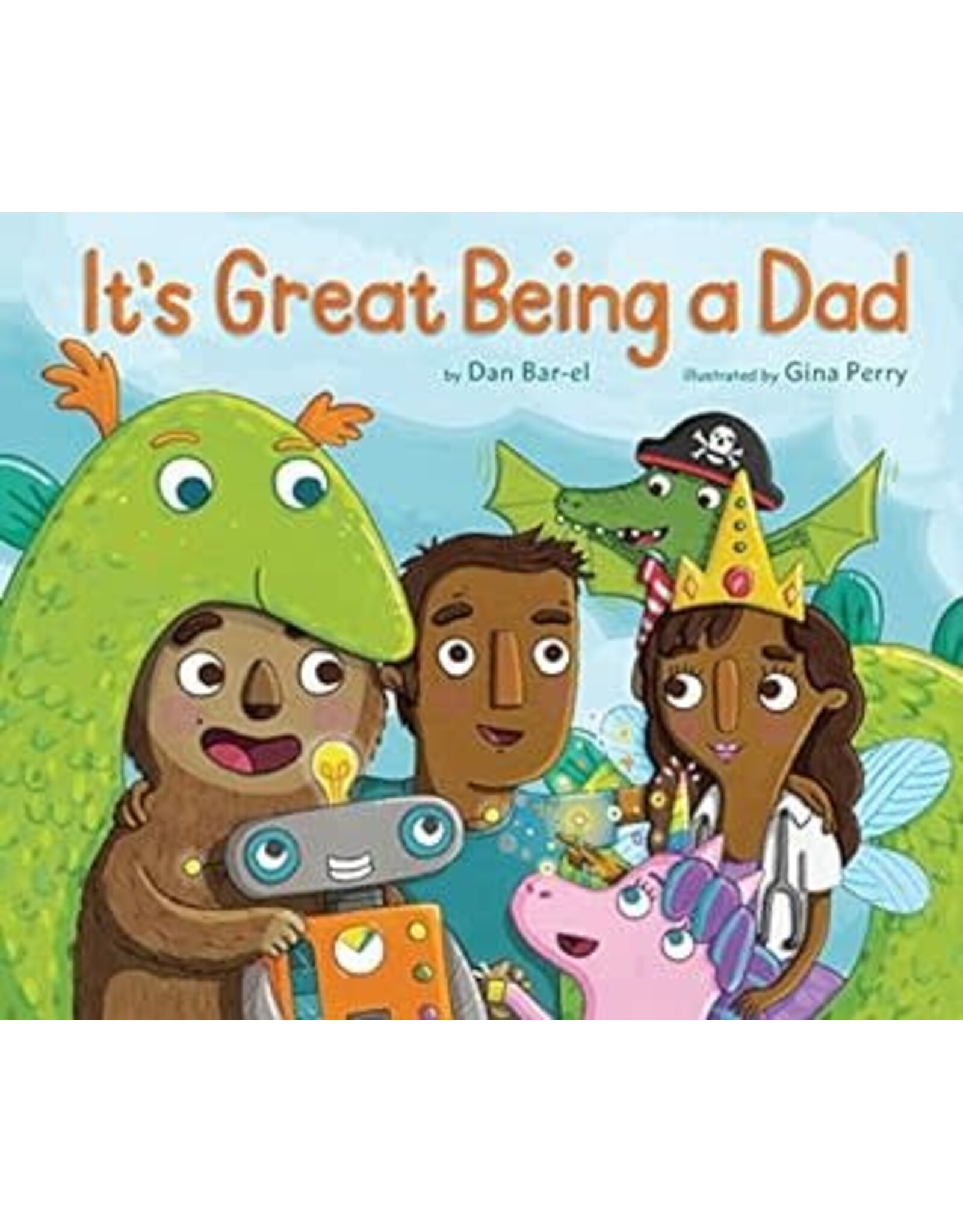Its Great Being A Dad - Dan Bar-el