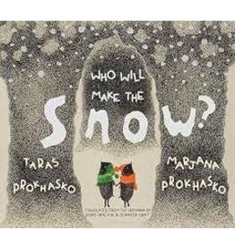 WHO WILL MAKE THE SNOW