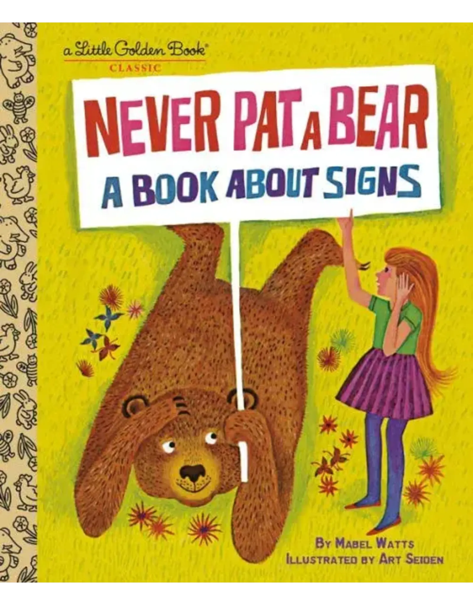 Never Pat a Bear A Book About Signs