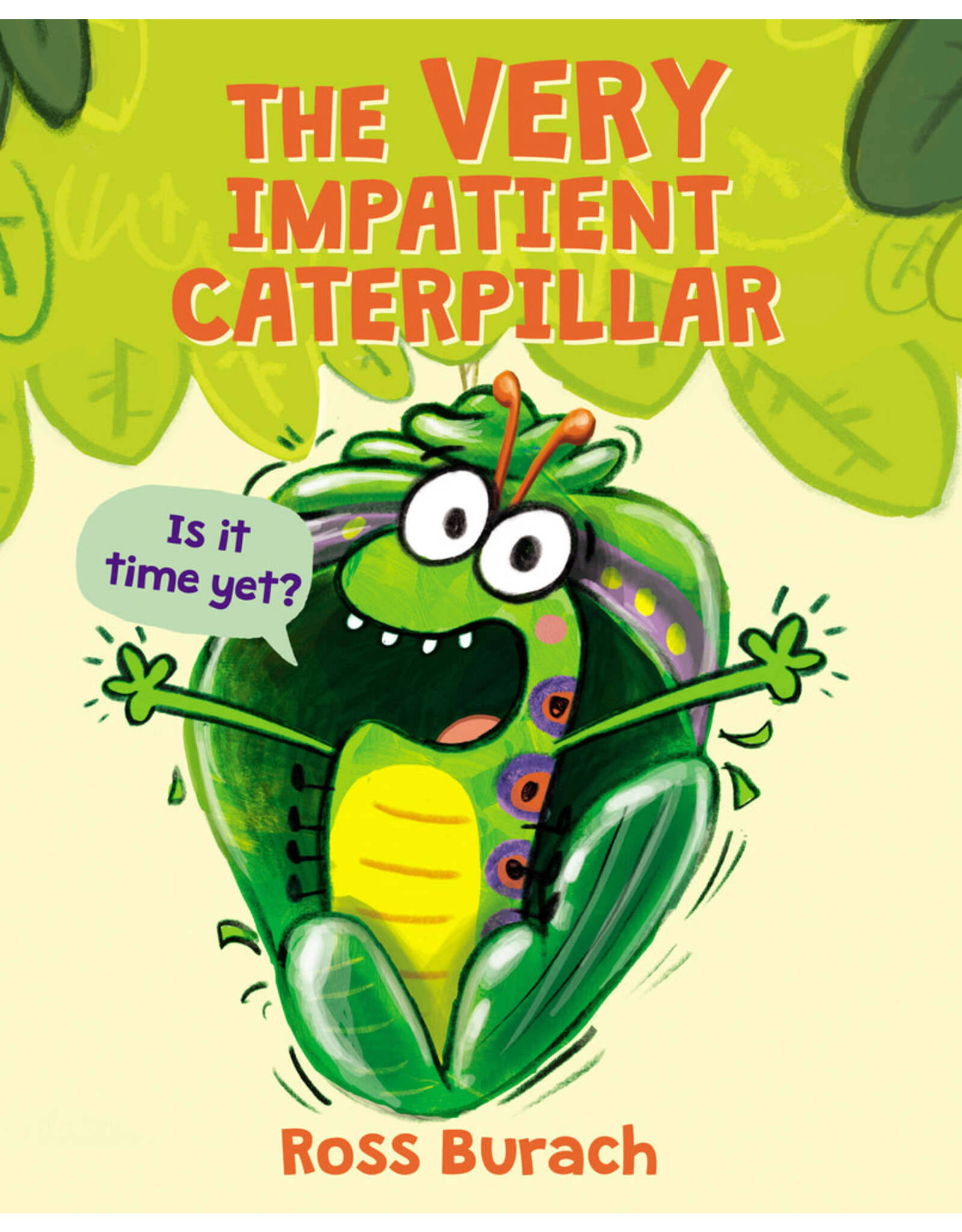Very Impatient Caterpillar, The