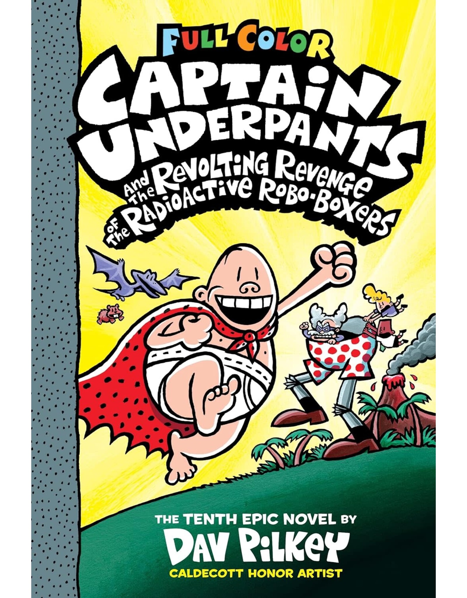 Captain Underpants #10: Revolting Revenge Of The R
